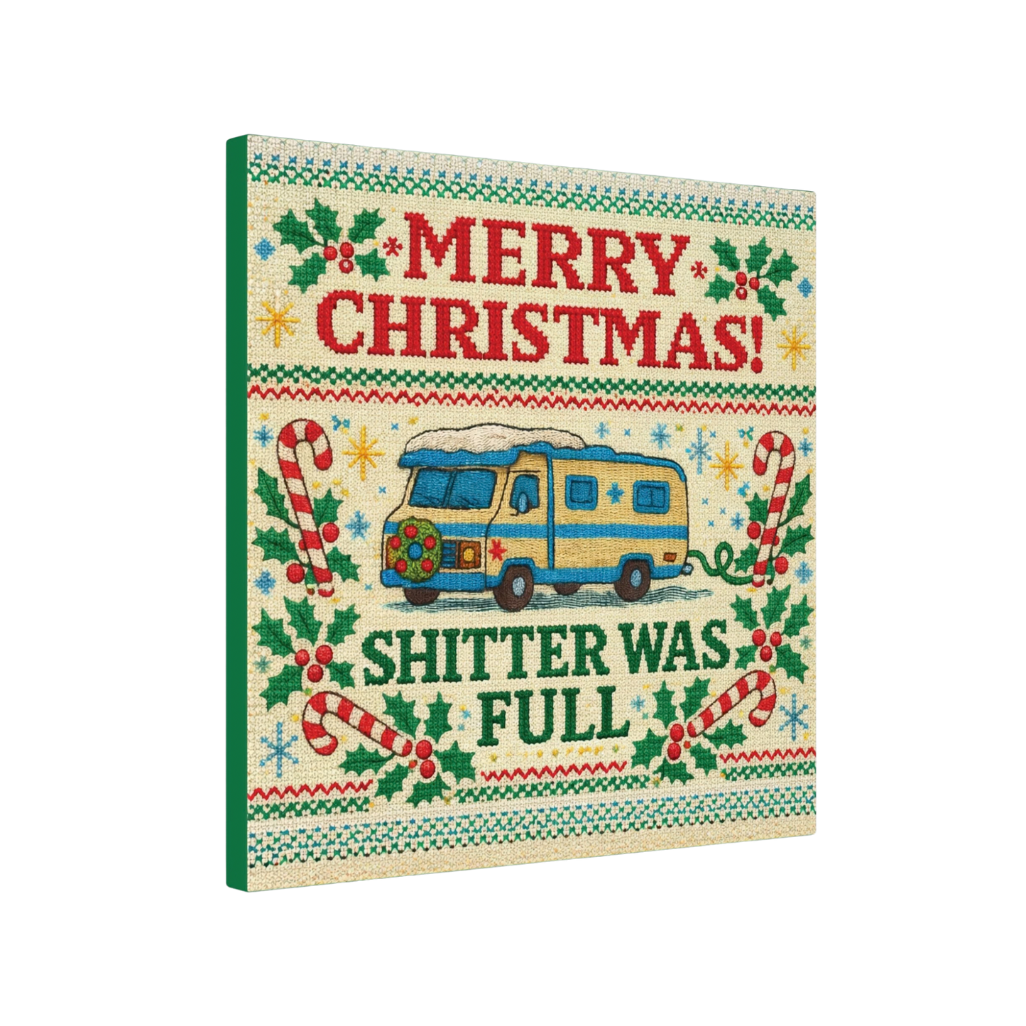 Shi**er Was Full Canvas