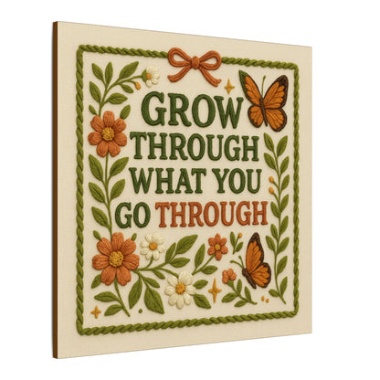 Grow Through What You Go Through Canvas
