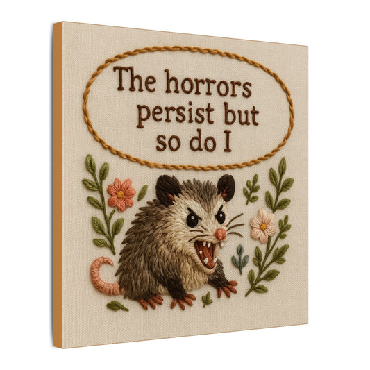 The Horrors Persist Canvas