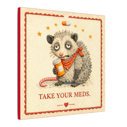 Take Your Meds Canvas
