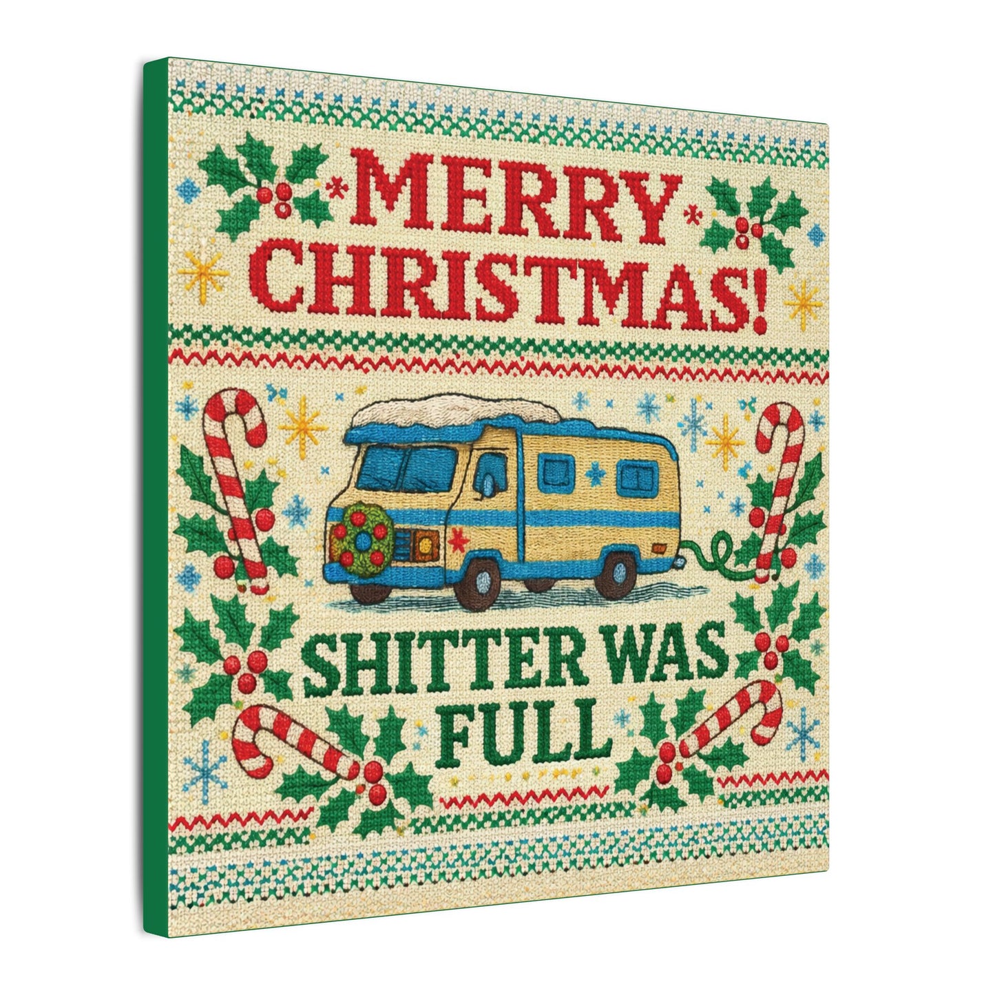 Shi**er Was Full Canvas