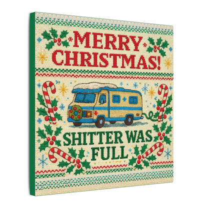 Shi**er Was Full Canvas