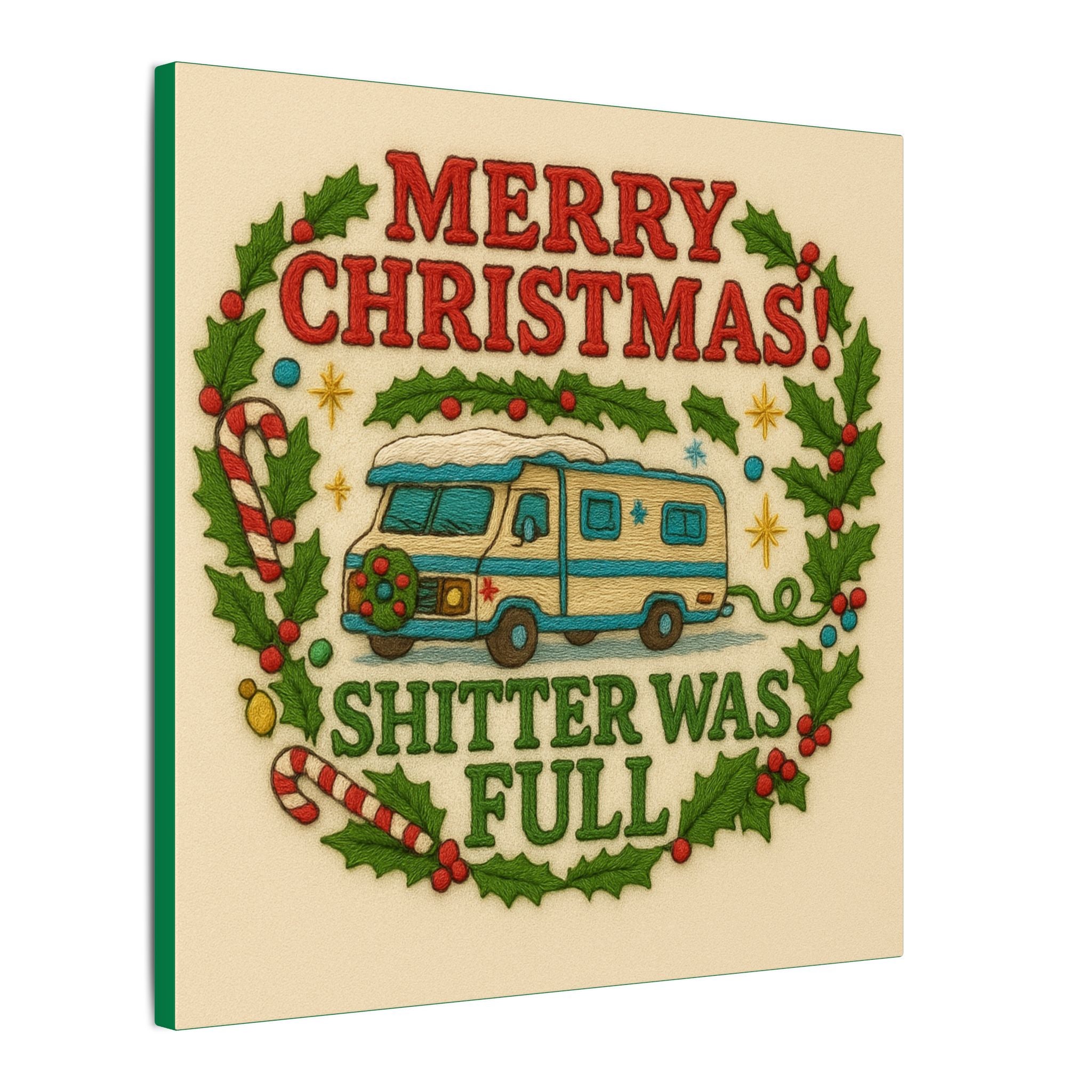 Shi**er Was Full Canvas