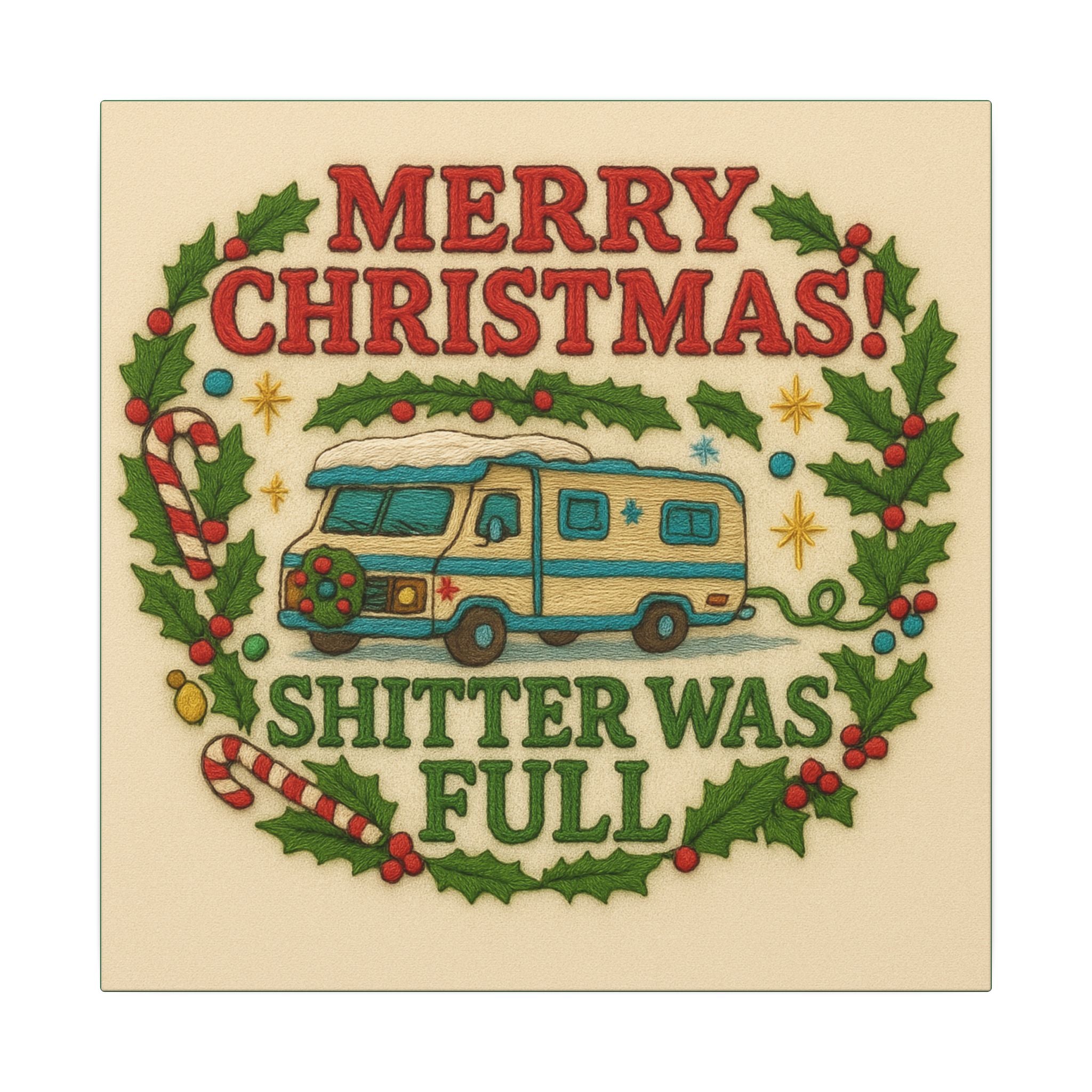 Shi**er Was Full Canvas