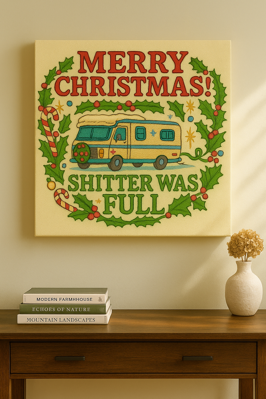 Shi**er Was Full Canvas